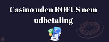 Casinos UdenRofus Et Alternativ til Traditionelle Spilleplatforme