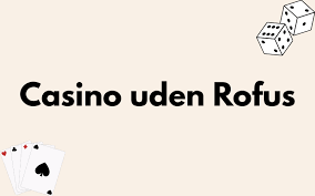 Guide til at Spille Uden om ROFUS Find Den Bedste Strategi Guide til at Spille Uden om ROFUS Find Den Bedste Strategi
